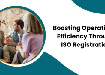 Boosting Operational Efficiency Through ISO Registration