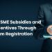 Unlock MSME Subsidies and Tax Incentives Through Udyam Registration